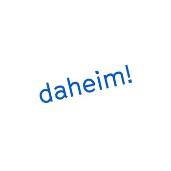 Aufschrift "daheim"